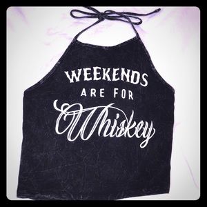 Weekends are for whiskey